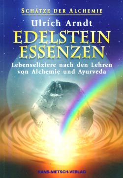 Die alchemistisch-ayurvedischen Edelstein-Essenzen