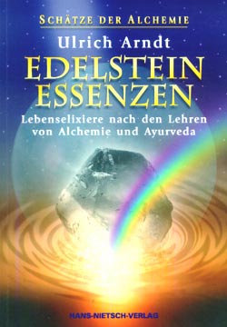 Die alchemistisch-ayurvedischen Edelstein-Essenzen